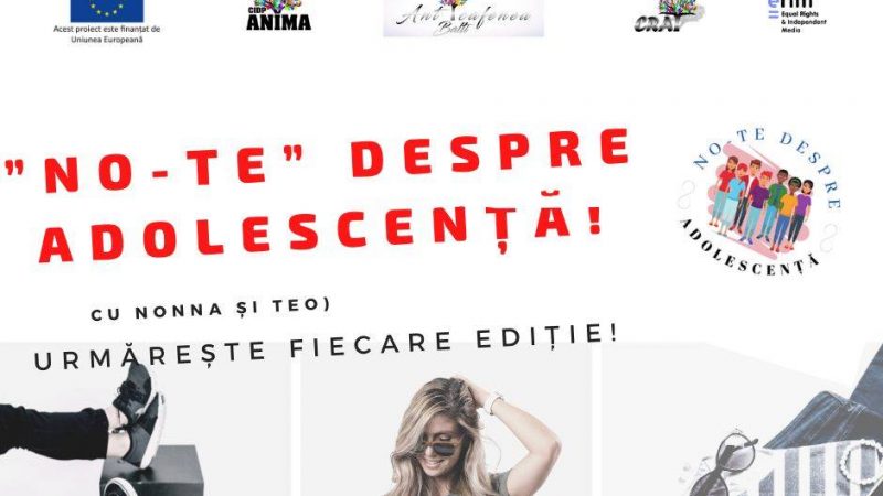 ”No-Te” despre Adolescență / Sezonul ”Iarnă2021”